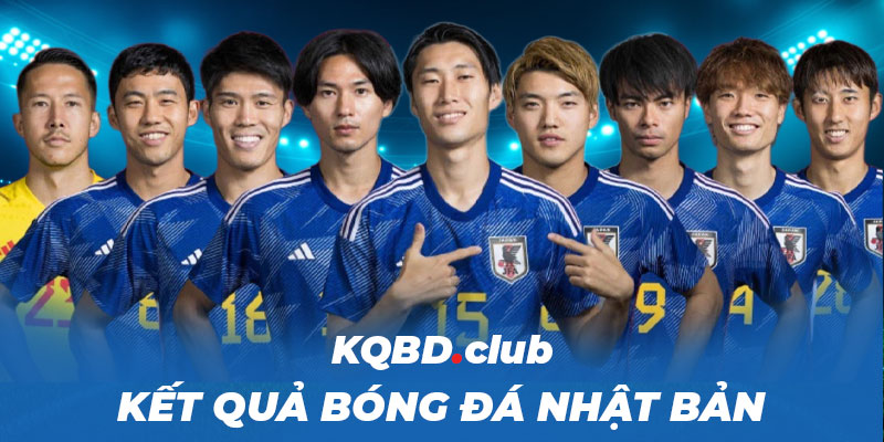 ketquabongda.eu.com - KQBD Nhật Bản