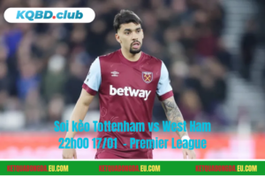 Đội hình dự kiến trước trận Tottenham vs West Ham